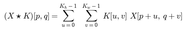 The cross-correlation of X with K at row p and column q is the sum over kernel rows u and kernel columns v of K at u, v times X at p plus u, q plus v