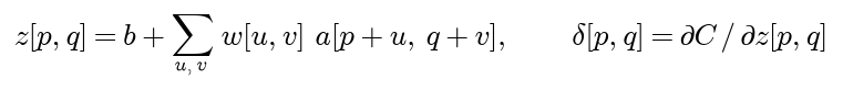 The net input at p, q is b plus the sum over u and v of w at u, v times a at p plus u, q plus v, and the error at p, q is the derivative of the cost with respect to that net input