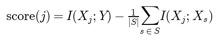 The score of feature j is its mutual information with the label minus the average of its mutual information with each feature already chosen