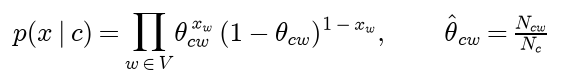 The likelihood of x under class c is the product over the whole vocabulary of theta to the power x w times one minus theta to the power one minus x w, and theta is estimated by the share of class c documents that contain w