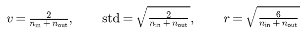 Xavier initialization: v is 2 over n_in plus n_out, the normal standard deviation is the square root of 2 over n_in plus n_out, and the uniform bound is the square root of 6 over n_in plus n_out