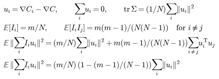With ui the per-example gradient minus the full gradient, the ui sum to zero and tr Sigma is one over N times the sum of their squared lengths; the expectation of Ii is m over N and of Ii Ij for i different from j is m times m minus 1 over N times N minus 1; so the expected squared length of the sum of Ii ui is m over N times the sum of squared lengths plus the paired term, which equals m over N times 1 minus m minus 1 over N minus 1 times the sum of squared lengths