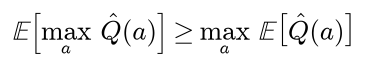 The expected maximum of the estimates is at least the maximum of their expectations