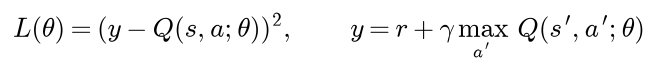 The loss is the squared difference between the target y and the network's value Q of s, a with parameters theta, where y is the reward plus gamma times the network's best value in the next state
