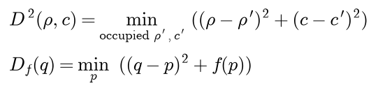 The squared distance of row rho and column c is the minimum over occupied cells of the squared row difference plus the squared column difference; the one-dimensional transform of a function f at q is the minimum over p of q minus p squared plus f of p