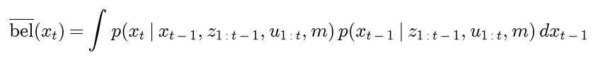 The predicted belief is the integral over the previous pose of the probability of the pose given the previous pose and everything earlier, times the probability of the previous pose given everything earlier