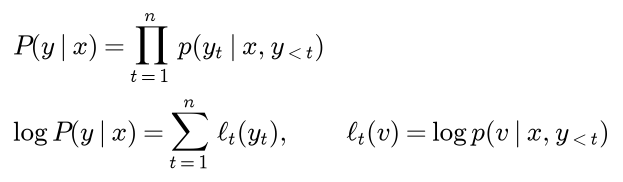 The probability of y given x is the product over t from 1 to n of p of y t given x and the tokens before t; its logarithm is the sum of the next-token log-probabilities ell t of y t, where ell t of v is the log of p of v given x and y before t