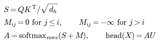 The scores are Q times K transposed divided by the square root of the head width; the mask is 0 on and below the diagonal and minus infinity above it; the attention weights are the row-wise softmax of the masked scores, and the head output is the weights times the values